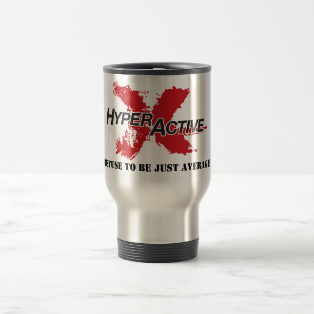 "I Refuse To Be Just Average" Motivational Mug (Center)