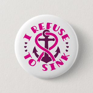 I Refuse to Sink Breast Cancer Awareness Anchor Button