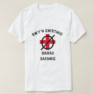 I refuse to speak English in Welsh T-Shirt