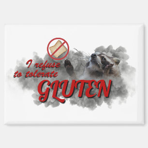 I Refuse To Tolerate Gluten meme Magnet
