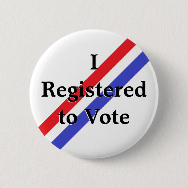 I Registered to Vote Button (Front)