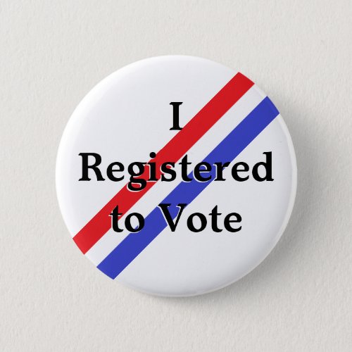 I Registered to Vote Button
