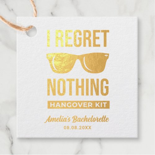 I Regret Nothing Bachelorette Party Hangover Foil  Foil Favor Tags