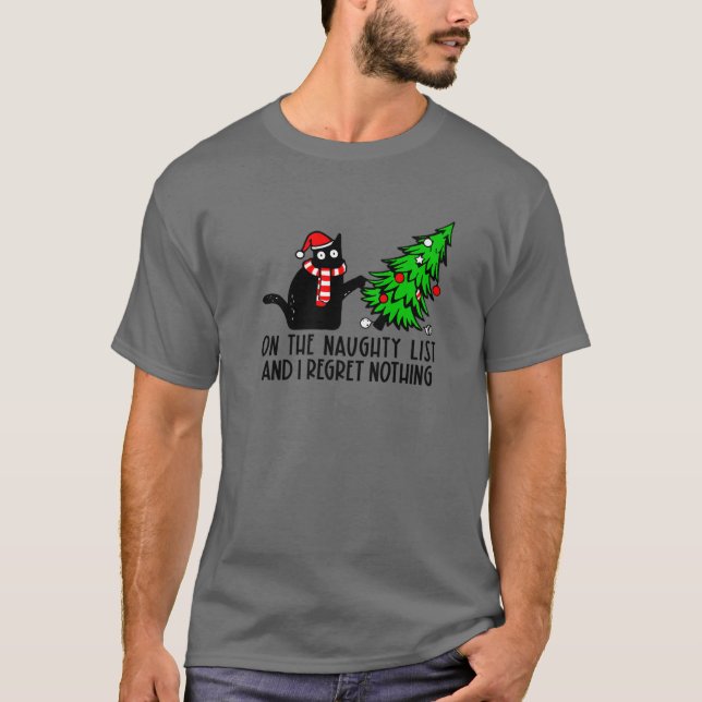I Regret Nothing Black Cat Christmas Cat Mom Merry T-Shirt (Front)