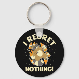 I Regret Nothing Raccoon Lover Trash Panda Keychain