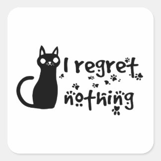 i regret nothing square sticker