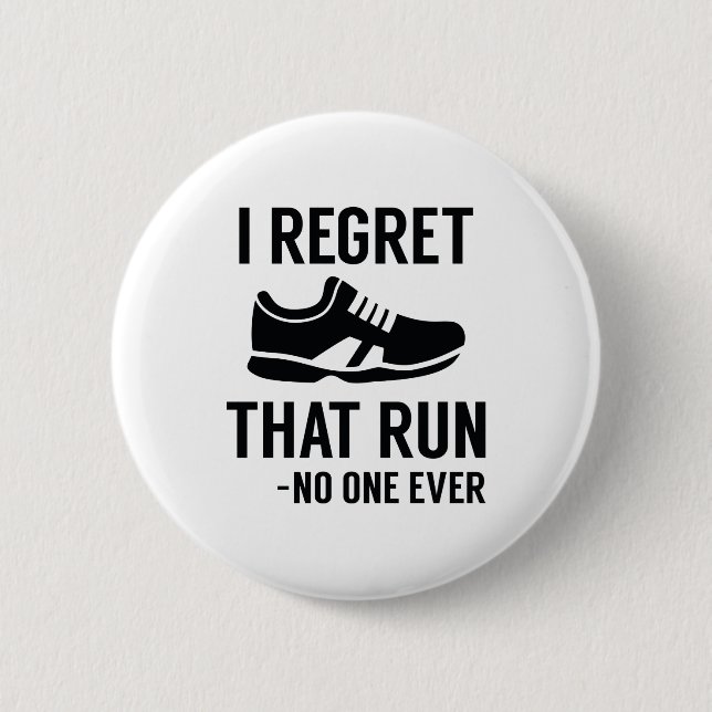 I Regret That Run Button (Front)