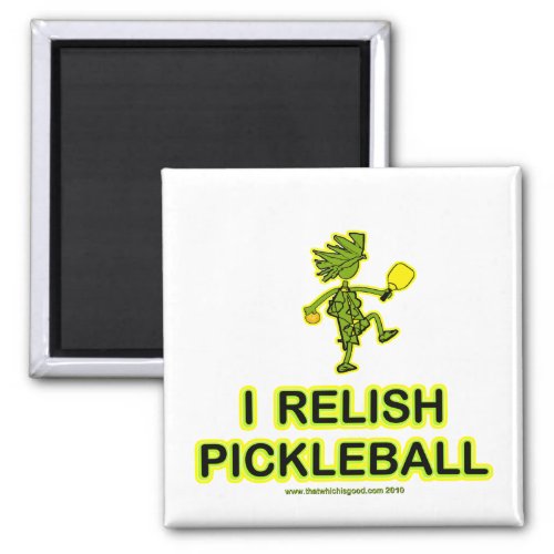 I Relish Pickleball Shirts  Gifts Magnet