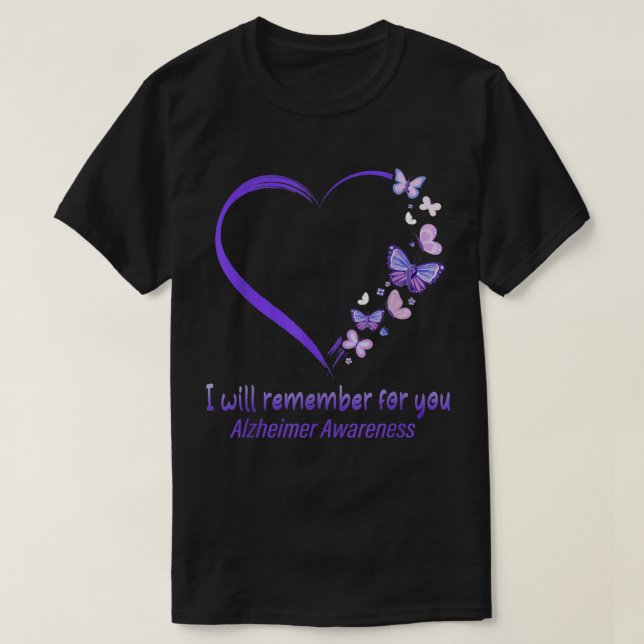 I Remember For You Alzheimer Awareness Apparel T-Shirt (Design Front)