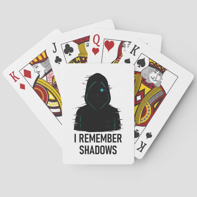 I Remember Shadows - Glitched Hooded Figure Design Poker Cards (Back)