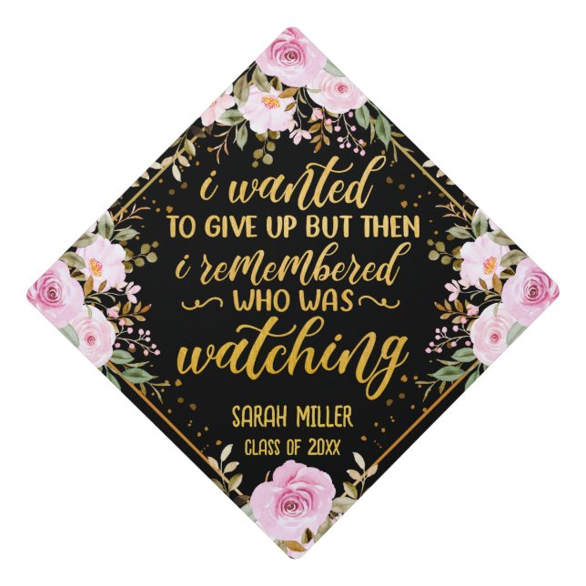 I Remembered Who Was Watching Black & Gold Graduation Cap Topper (Front)