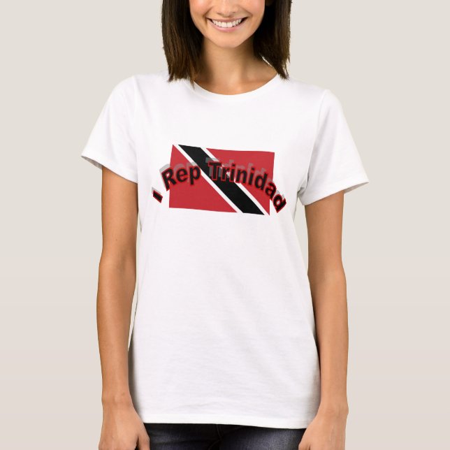 I REP TRINIDAD T-Shirt (Front)