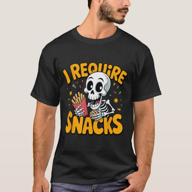 I Require Snacks Fun Halloween Skeleton Meme Fast  T-Shirt (Front)