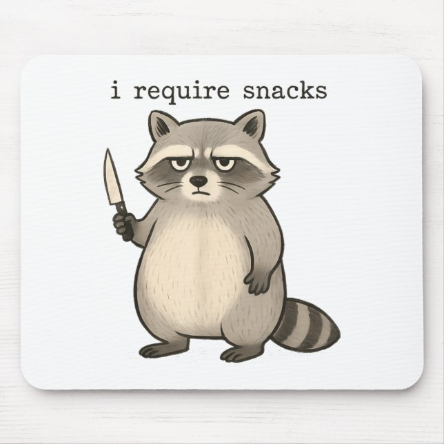 I Require Snacks Funny Mpy Raccoon Trash Meme Snac Mouse Pad (Front)