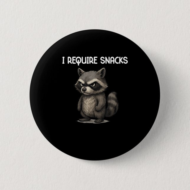 I Require Snacks Funny Raccoon Meme Snack Lover Hu Button (Front)