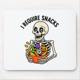 I Require Snacks Funny Skeleton Halloween Meme Mouse Pad