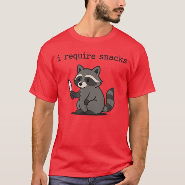 I Require Snacks Raccoon friends T-Shirt (Front)