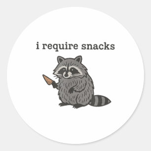 I Require Snacks Raccoon Shirt Men Women Funny Rac Classic Round Sticker