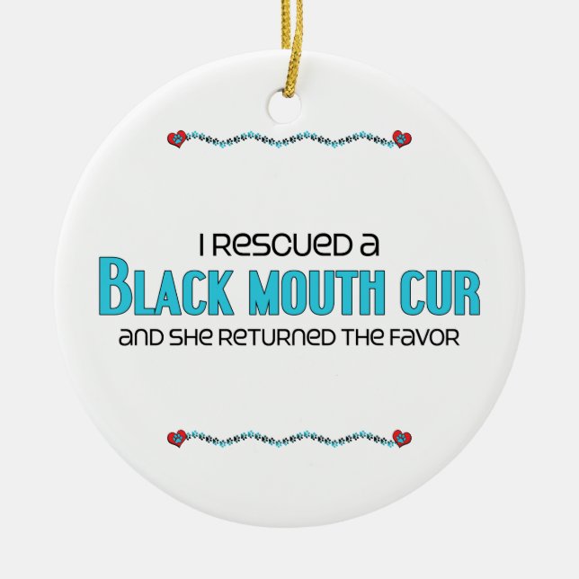 I Rescued a Black Mouth Cur (Female Dog) Ceramic Ornament (Front)