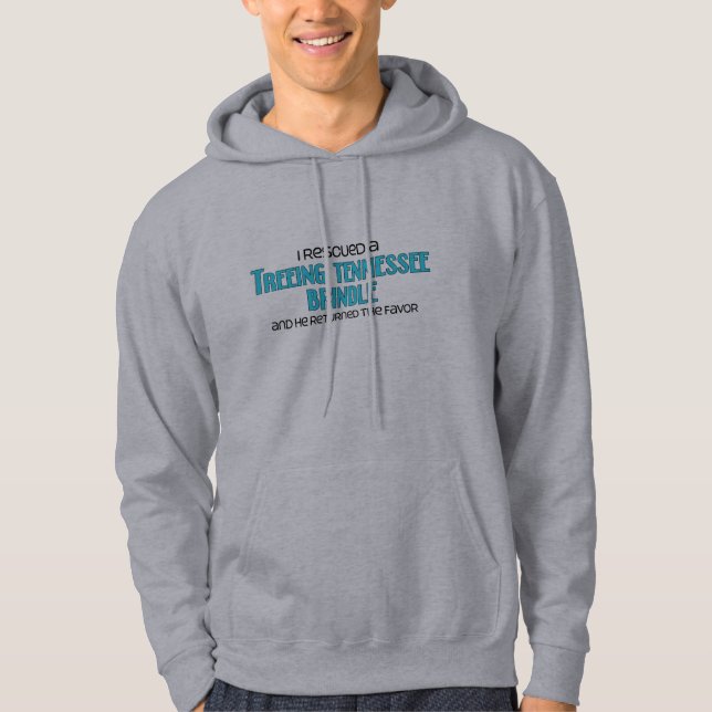 I Rescued a Treeing Tennessee Brindle (Male Dog) Hoodie (Front)