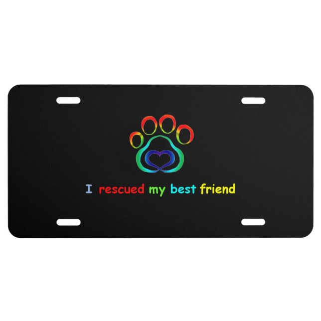 I Rescued My Best Friend Paw Print License Plate (Front)