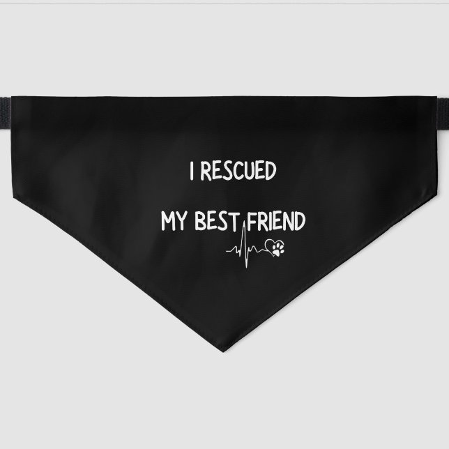 I Rescued my Best Friend Rescue Pet  Bandana Collar (Front)