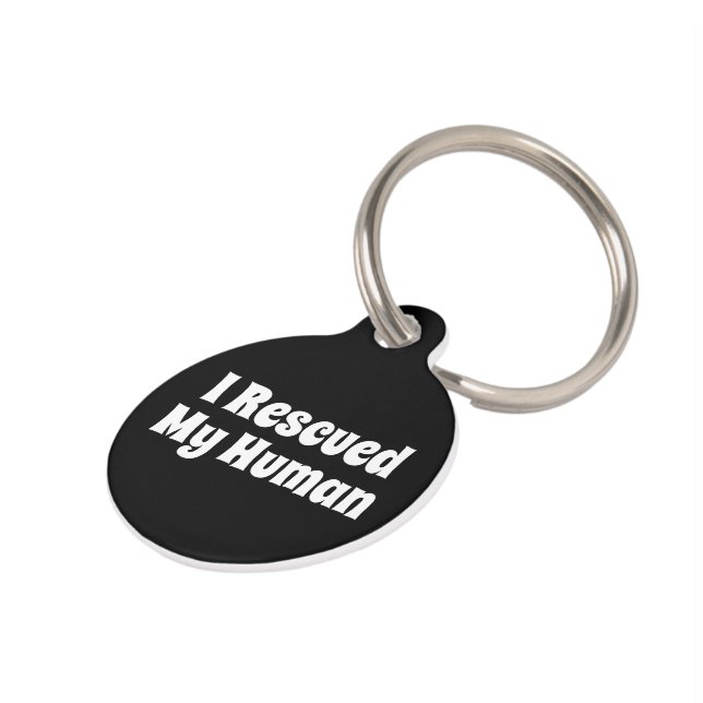 I Rescued My Human Pet ID Tag (Side)