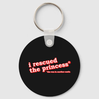  I Rescued the Princess? Keychain