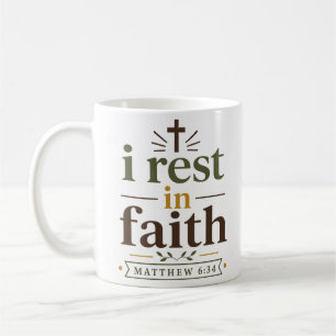 I Rest In Faith Modern Christian Bible Verse Quote Coffee Mug