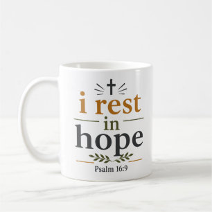 I Rest In Hope Inspiring Christian Scripture Quote Coffee Mug