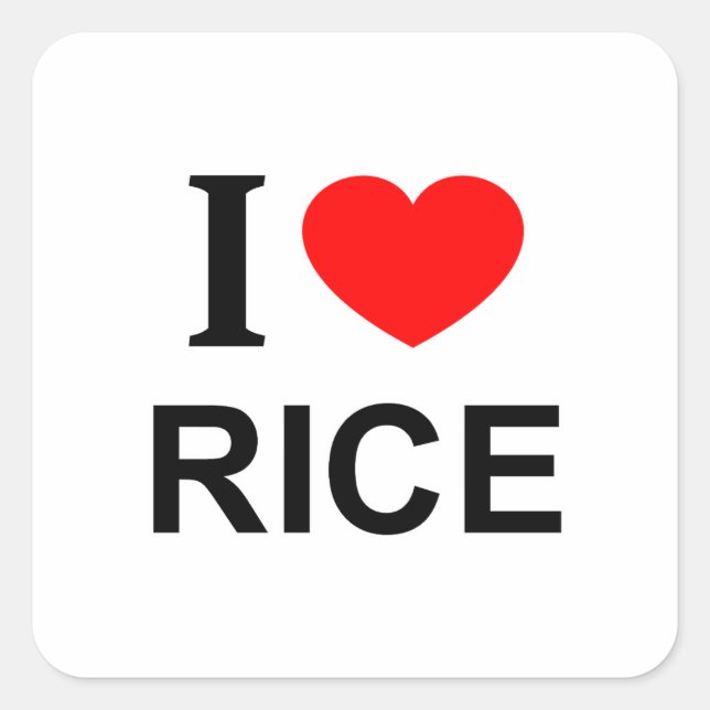 I ❤️ RICE I LOVE RICE I HEART RICE SQUARE STICKER (Front)