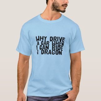 I Ride Dragon Funny T-shirt for Gamers