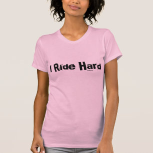 "I Ride Hard" Women's Sledders.com T-shirt
