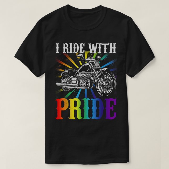 I ride with pride, gay biker, rainbow motorcycle l T-Shirt (Design Front)