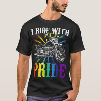 I ride with pride, gay biker, rainbow motorcycle l T-Shirt