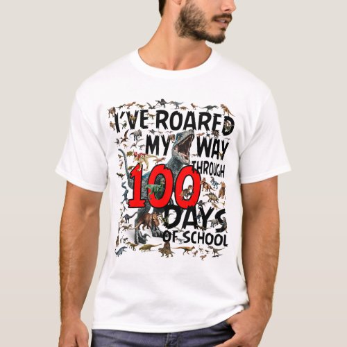 I Roaded My Way 100th Day Of School Dinosaur Teach T_Shirt