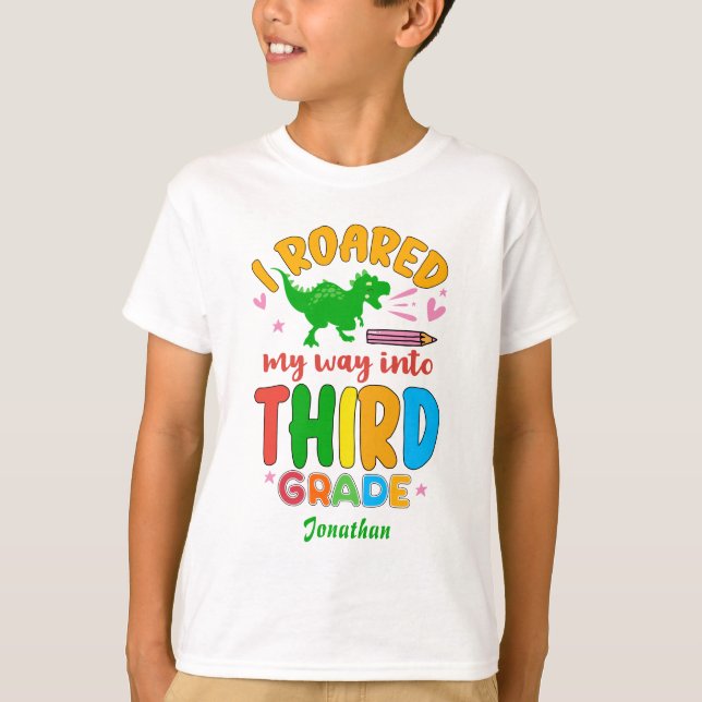 I Roared My Way Into Third Grade Back To School  T-Shirt (Front)