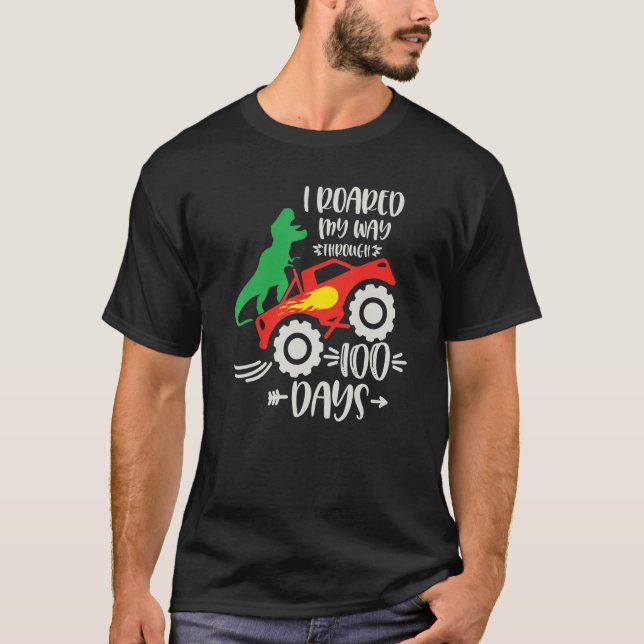 I Roared My Way Through 100 Days Dinosaur Monster  T-Shirt (Front)