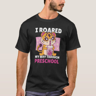 I Roared my way Through Preschool for me of School T-Shirt