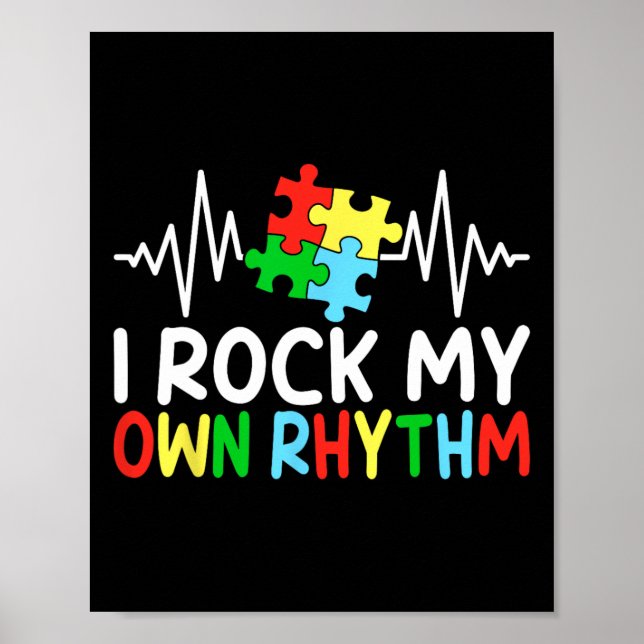 I Rock My Own Rhythm Autism Awareness Boys Kids  Poster (Front)