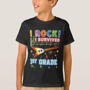 I Rock Survived 1st Grade Graduate Last Day Of Sch T-Shirt