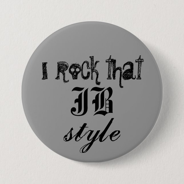 I rock that JB style Button (Front)