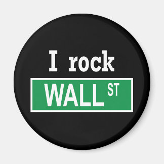 "I rock Wall Street" Magnet