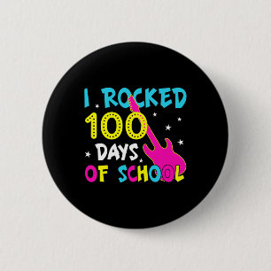 I Rocked 100 Days Of School 100th Day Guitar Music Button