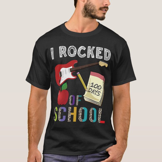 I Rocked 100 Days Of School Guitar  Music 100th Da T-Shirt (Front)