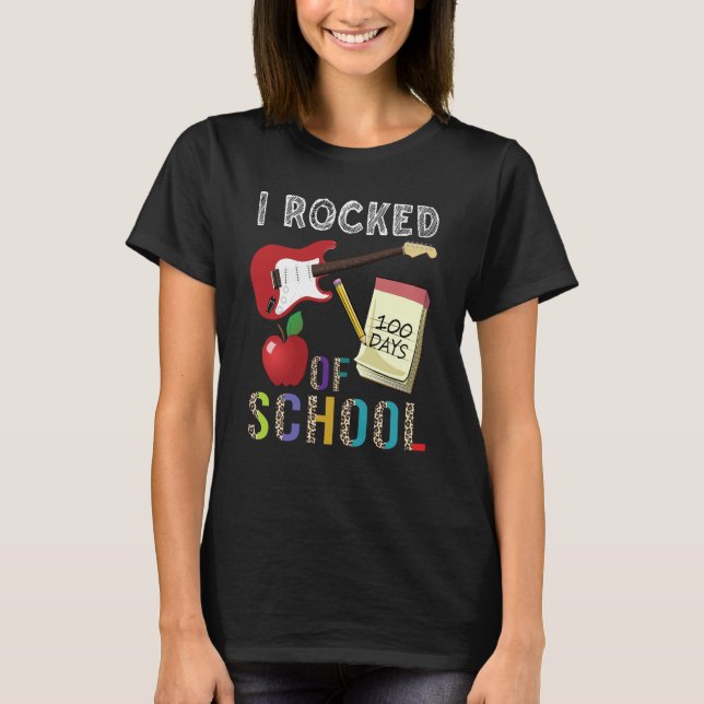 I Rocked 100 Days Of School Guitar Music 100th Day T-Shirt (Front)