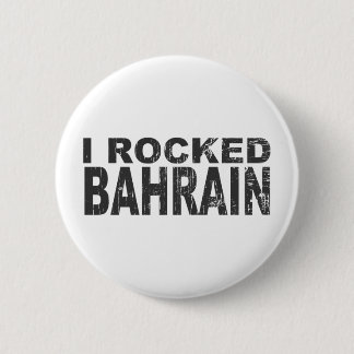 I Rocked Bahrain Button