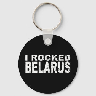 I Rocked Belarus Keychain