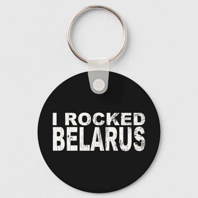 I Rocked Belarus Keychain (Front)