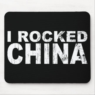 I Rocked China Mouse Pad